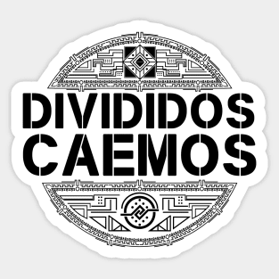 Divididos Caemos I Sticker